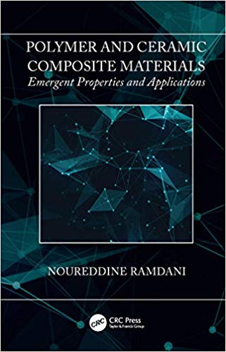 Polymer and Ceramic Composite Materials Emergent Properties and Applications